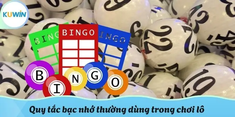 Quy tắc bạc nhớ thường dùng trong chơi lô