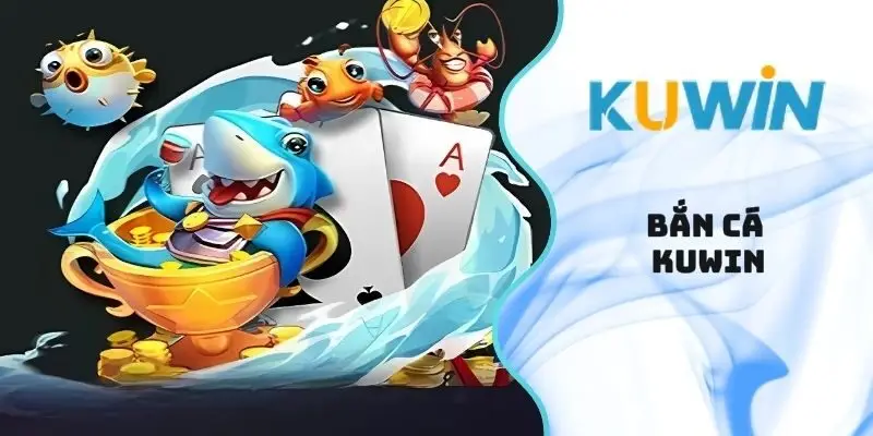 Bắn cá Kuwin