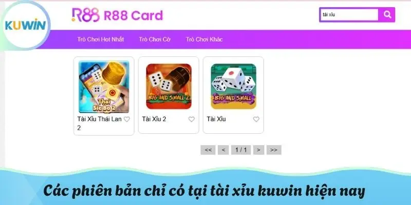 Các phiên bản chỉ có tại tài xỉu kuwin hiện nay