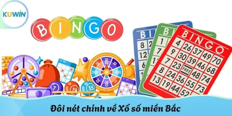 Đôi nét chính về Xổ số miền Bắc