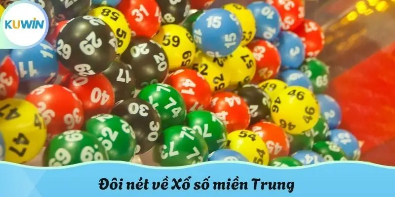 Đôi nét về Xổ số miền Trung