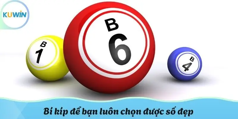 Bí kíp để bạn luôn chọn được số đẹp
