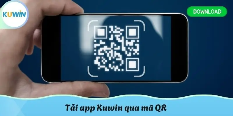 Tải app KUWIN qua mã QR