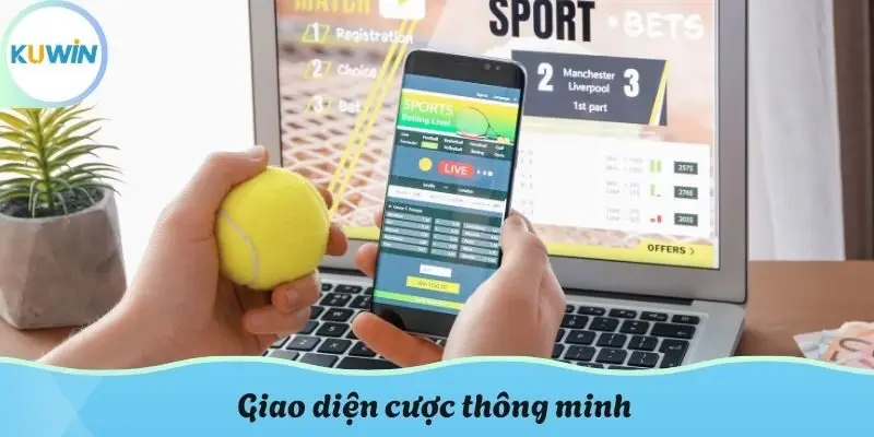 Giao diện cược thông minh