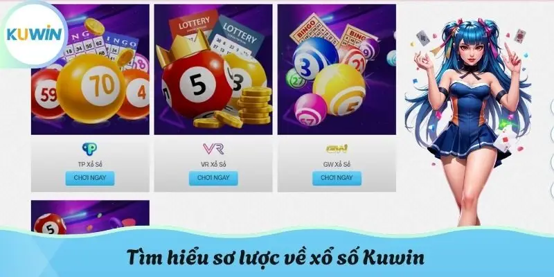 Tìm hiểu sơ lược về xổ số KUWIN